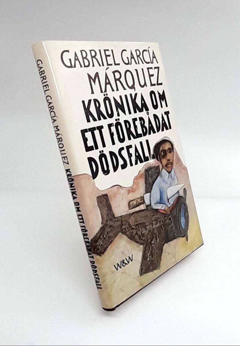 Gabriel García Márquez : Krönika om ett förebådat dödsfall