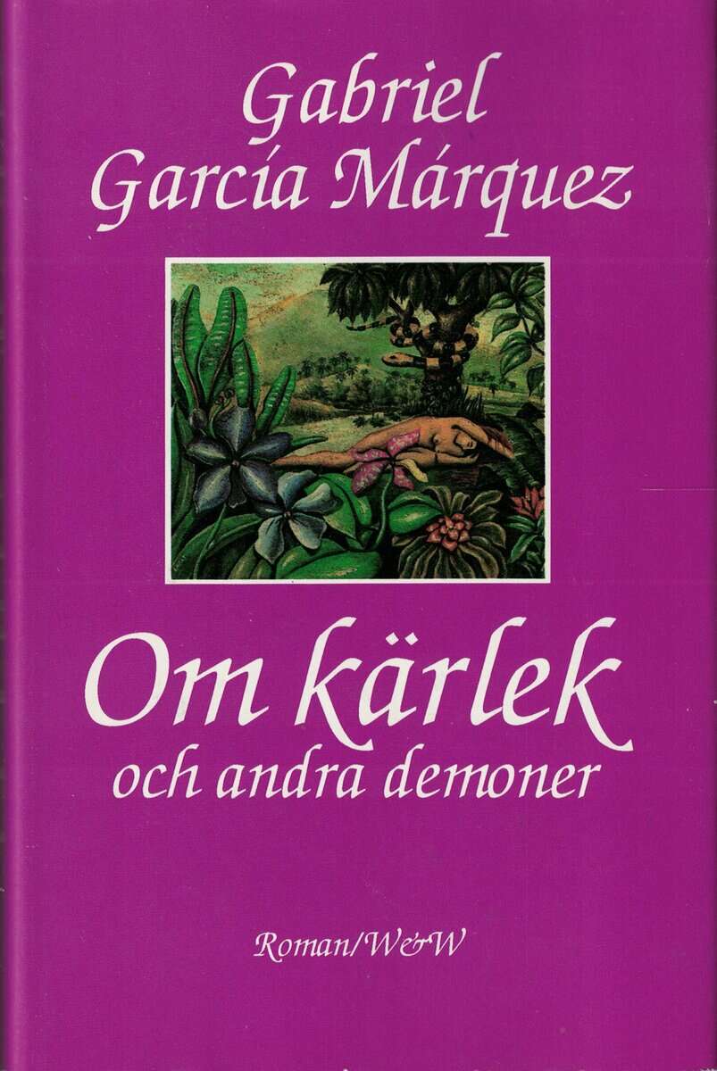 Gabriel García Márquez : Om kärlek och andra demoner