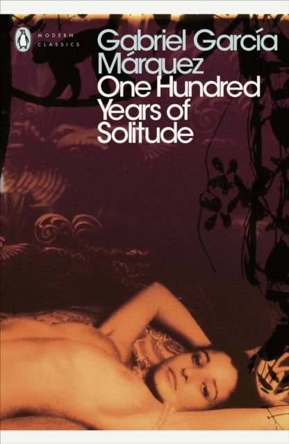 Gabriel Garcia Marquez : One hundred years of solitude