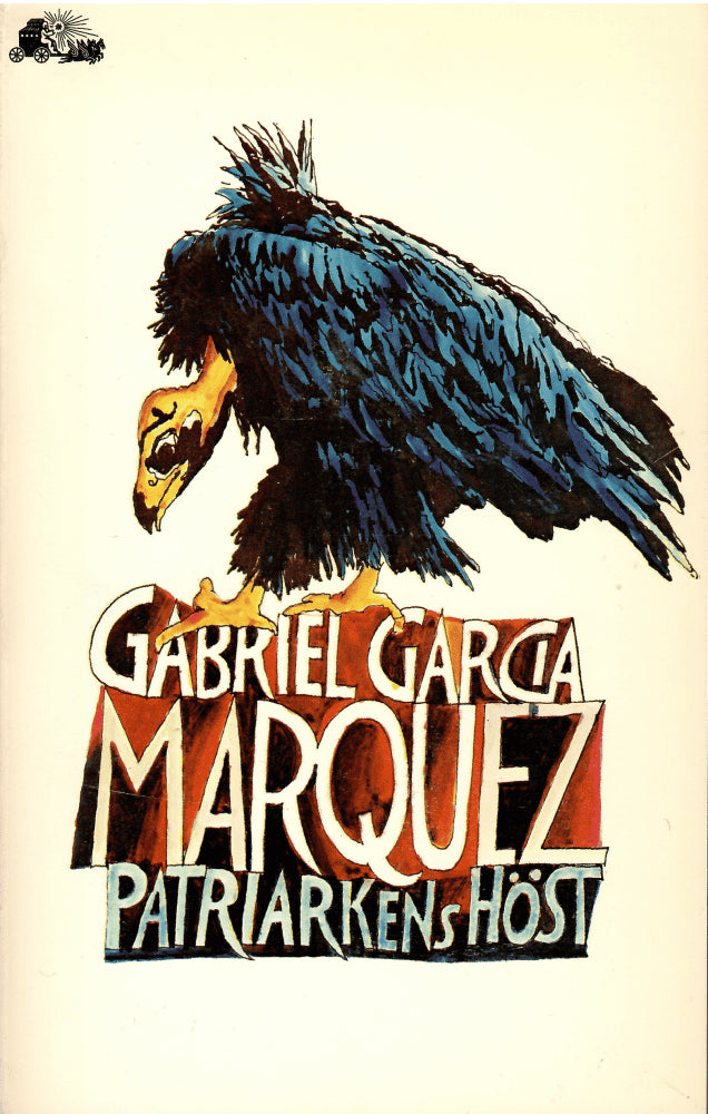 Gabriel García Márquez : Patriarkens höst
