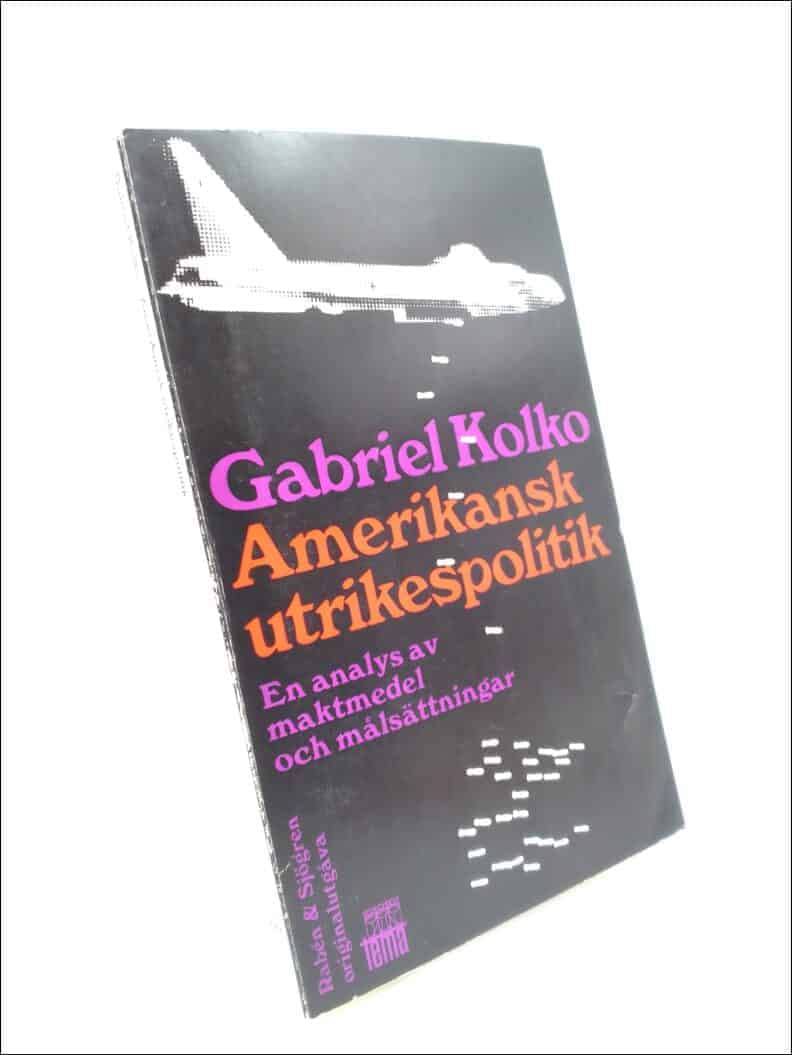 Gabriel Kolko : Amerikansk utrikespolitik