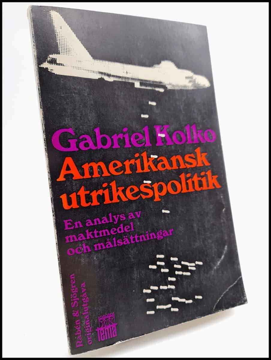 Gabriel Kolko : Amerikansk utrikespolitik