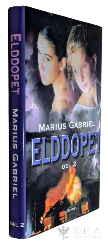 Gabriel, Marius ; Lindeberg, Hans : Elddopet - Del 2
