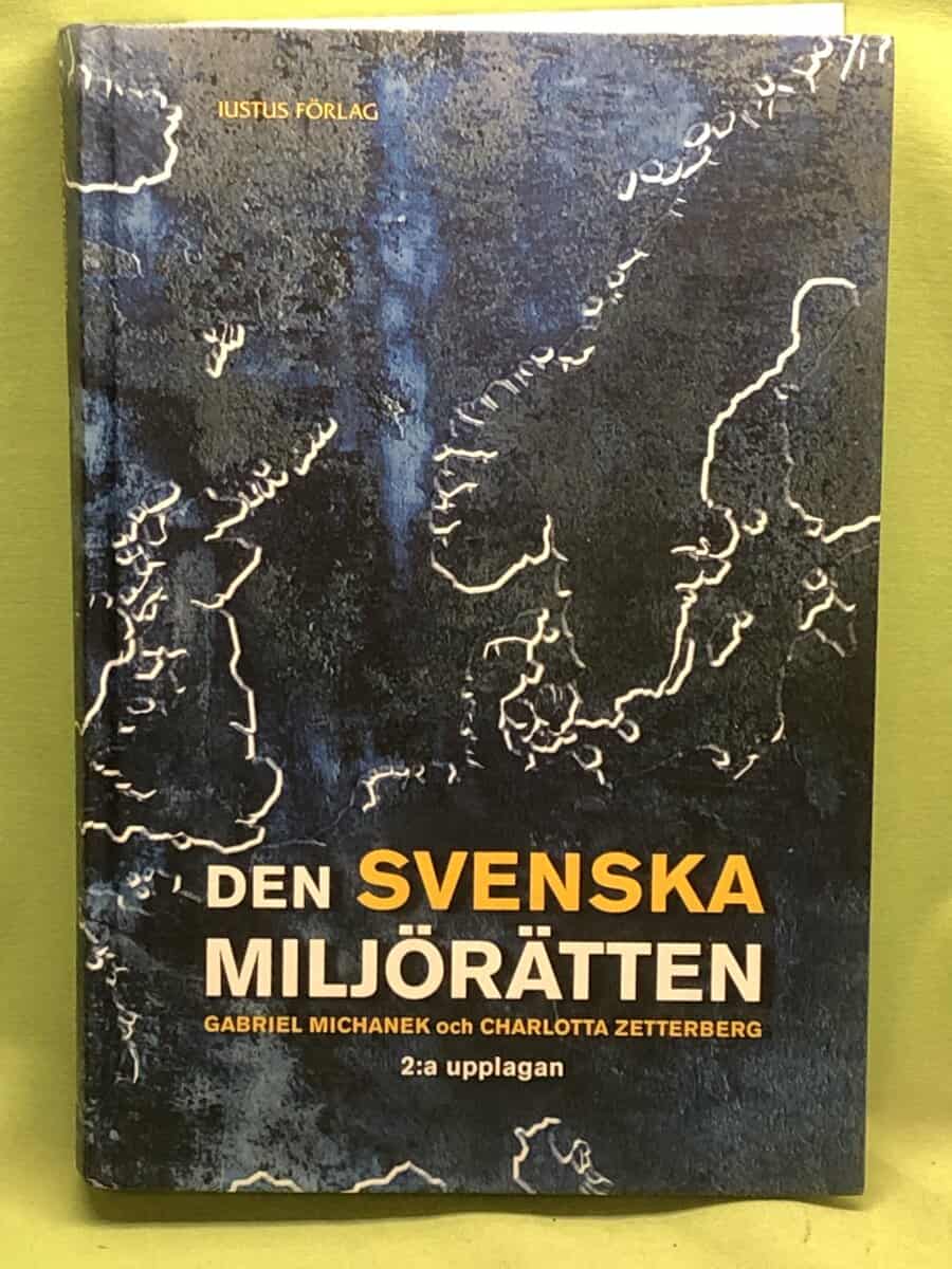 Gabriel Michanek : Den svenska miljörätten