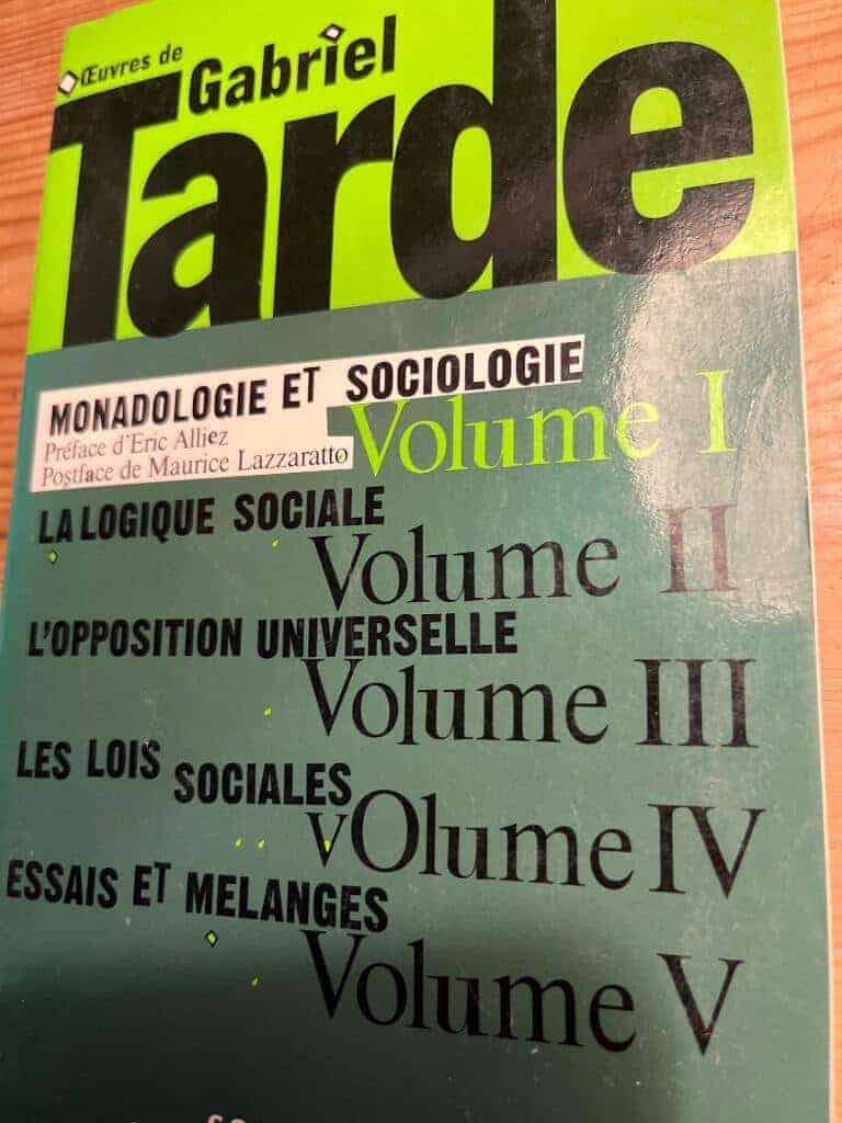 Gabriel Tarde : Monadologie et sociologie
