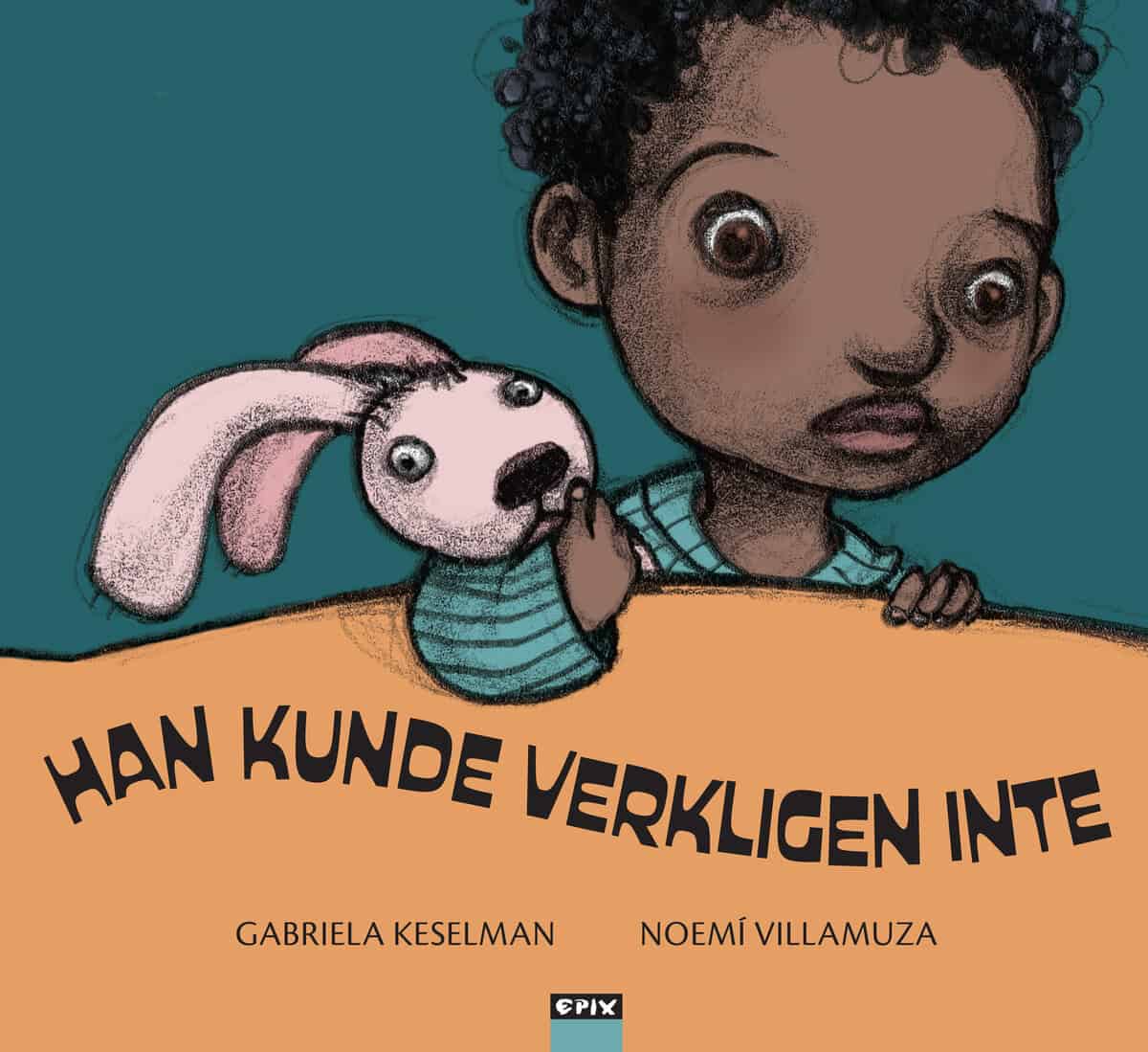 Gabriela Keselman : Han kunde verkligen inte