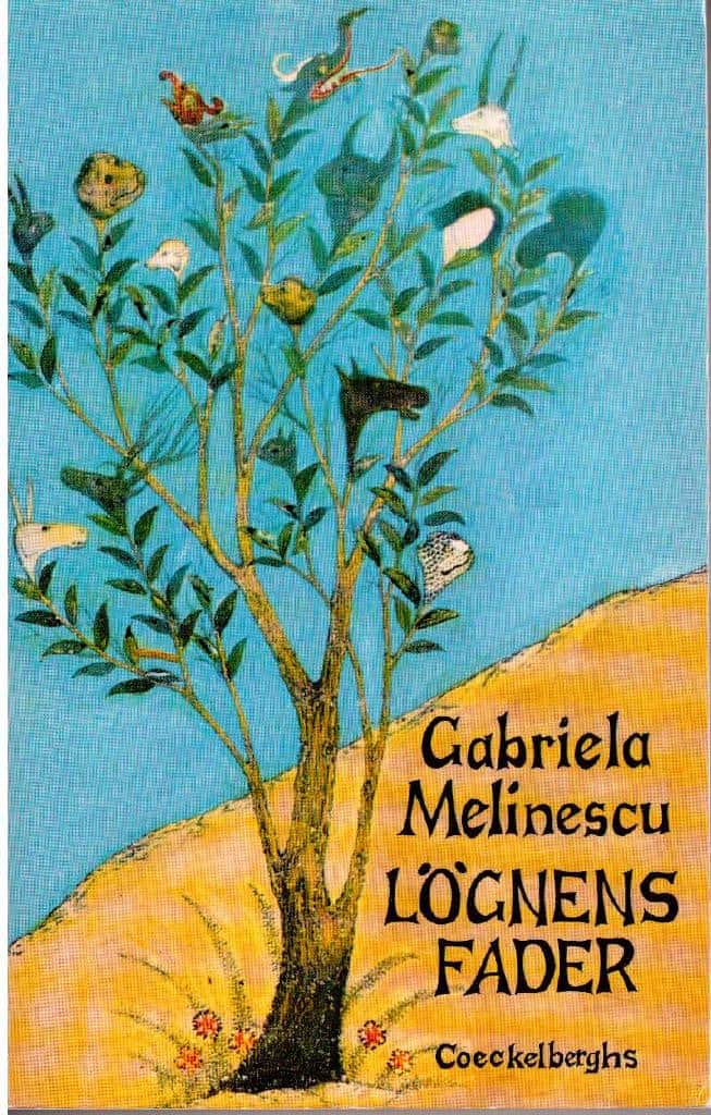 Gabriela Melinescu : Lögnens fader
