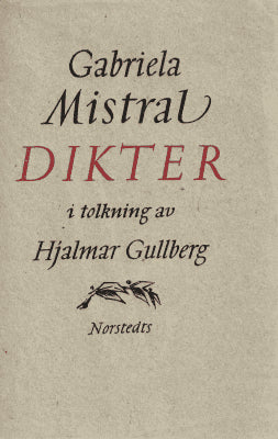 Gabriela Mistral : Dikter