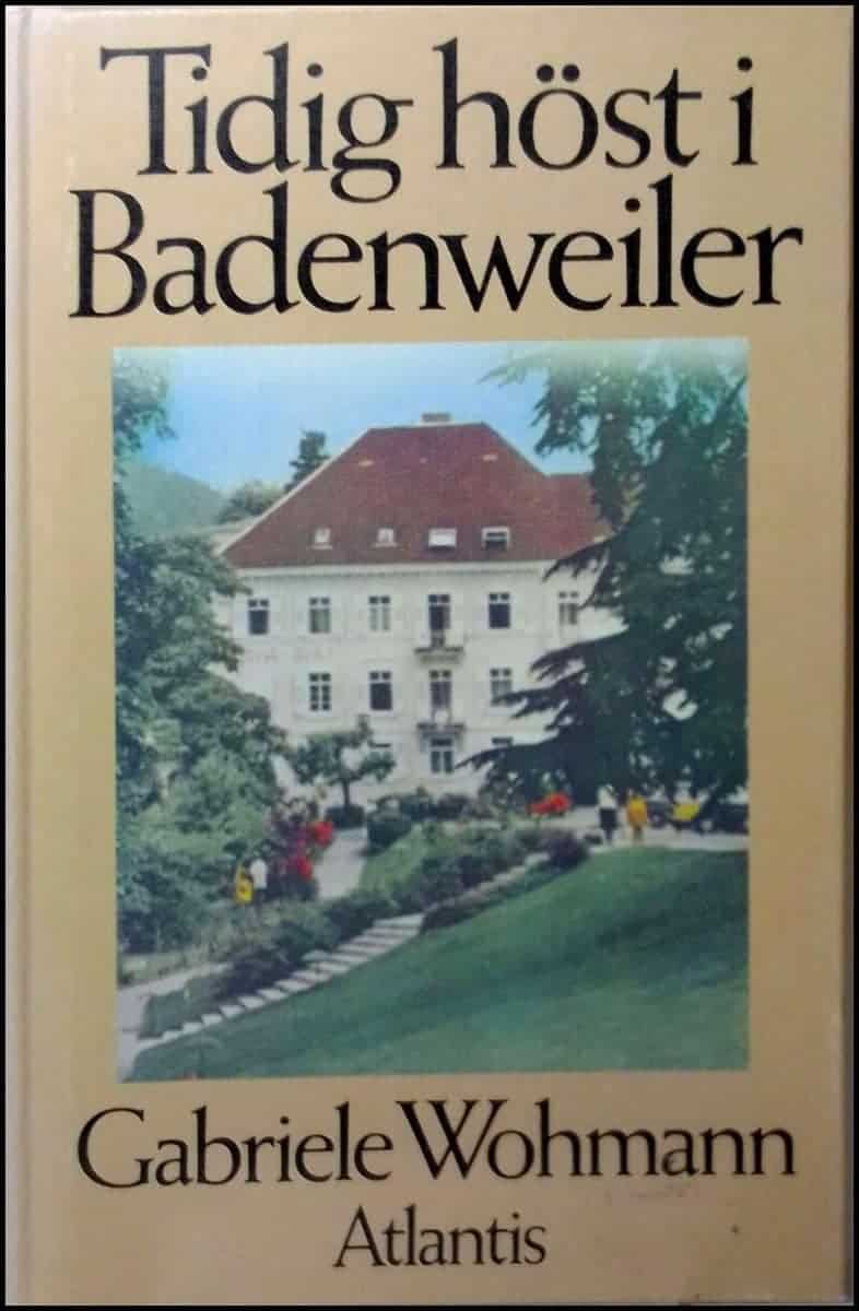 Gabriele Wohmann : Tidig höst i Badenweiler