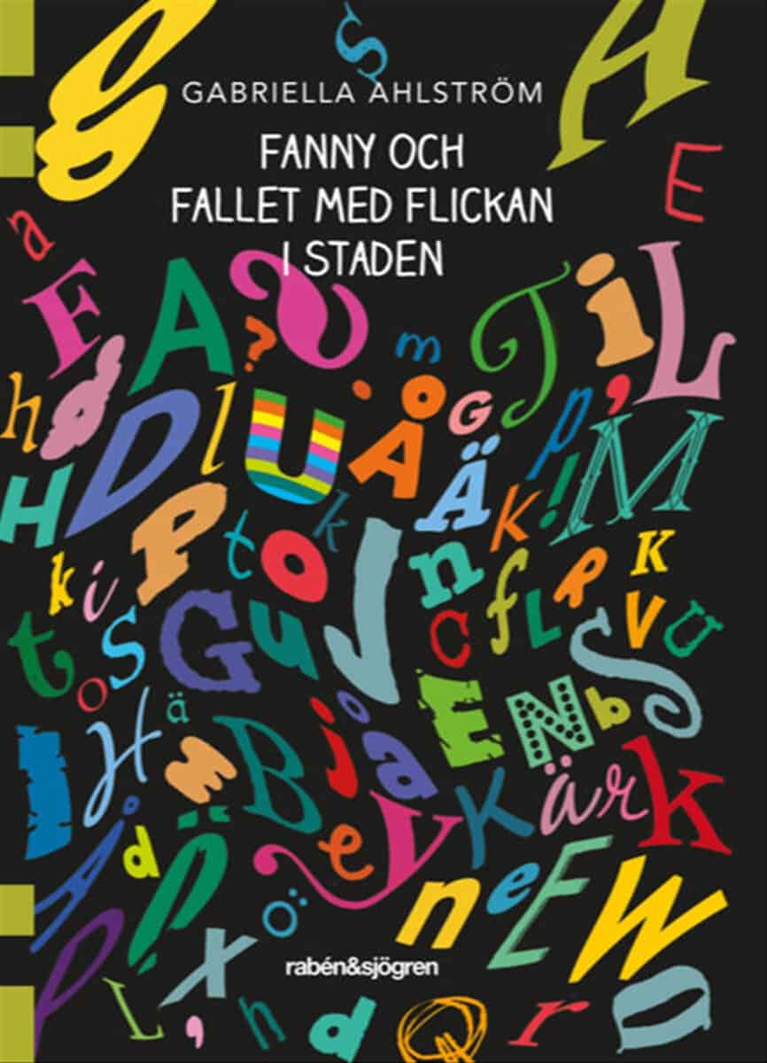 Gabriella Ahlström : Fanny och fallet med flickan i staden