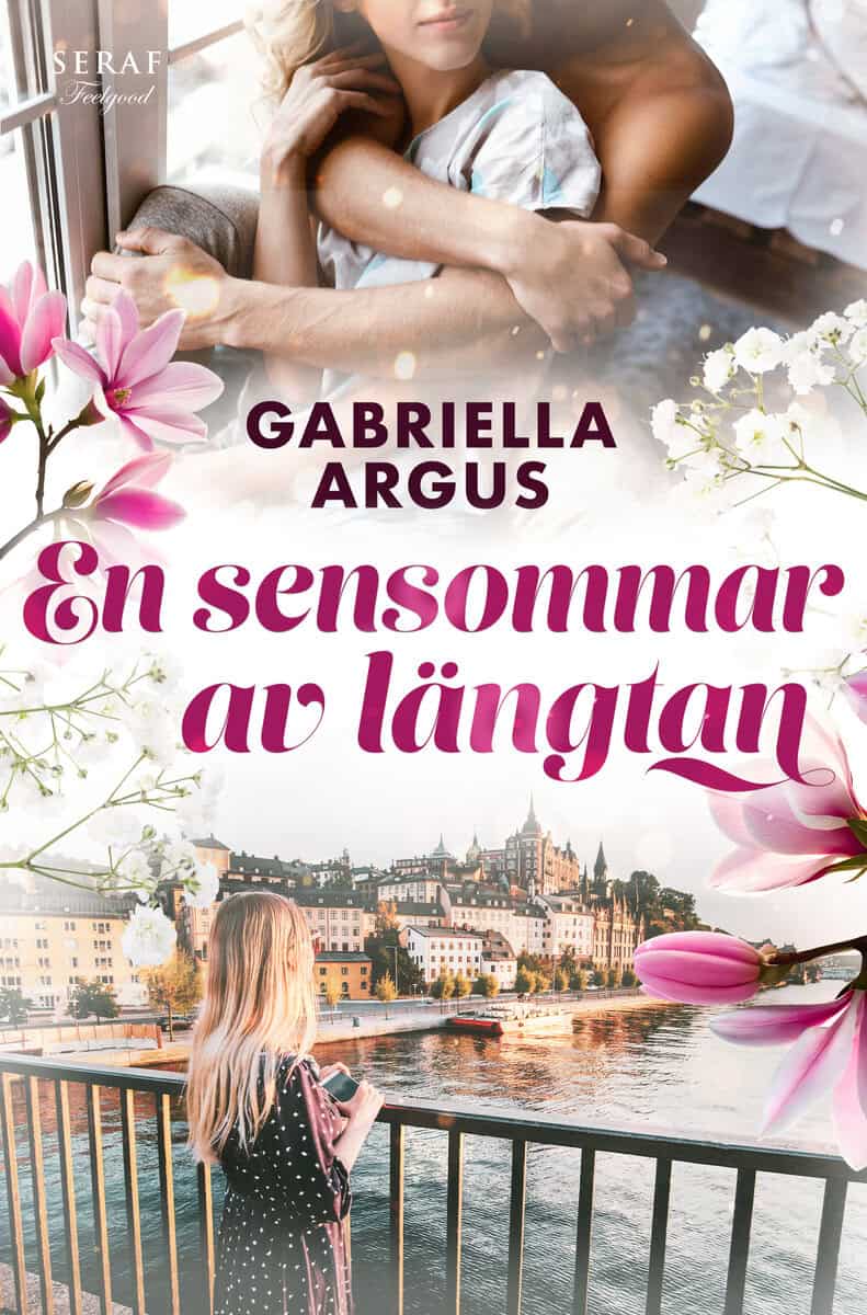 Gabriella Argus : En sensommar av längtan