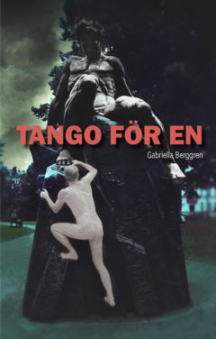 Gabriella Berggren : Tango för en