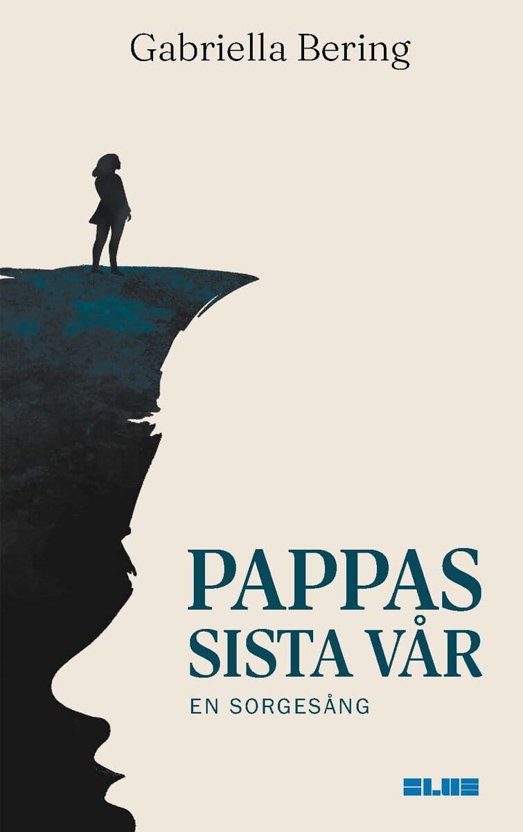 Gabriella Bering : Pappas sista vår : en sorgesång