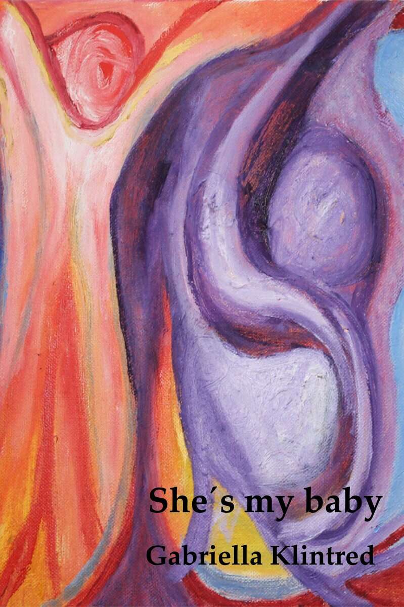 Gabriella Klintred : She´s my baby