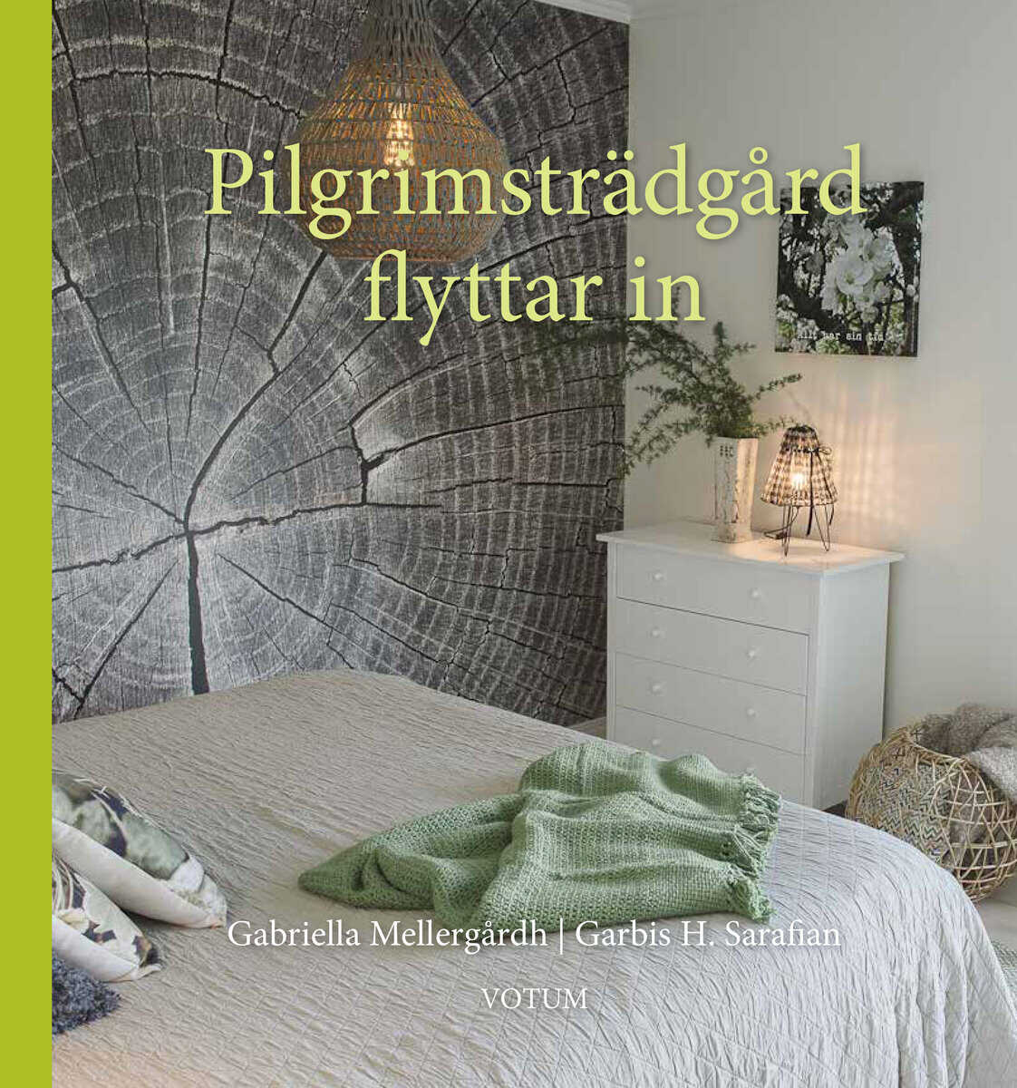 Gabriella Mellergårdh : Pilgrimsträdgård flyttar in
