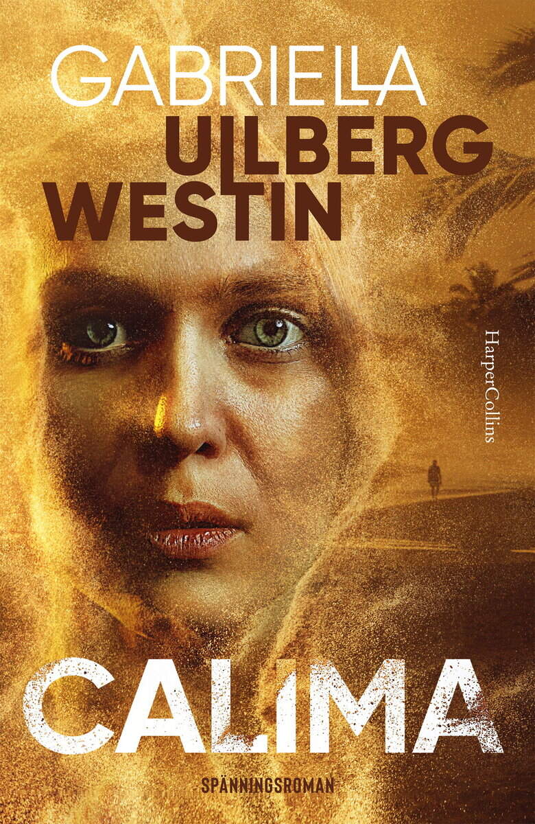 Gabriella Ullberg Westin : Calima