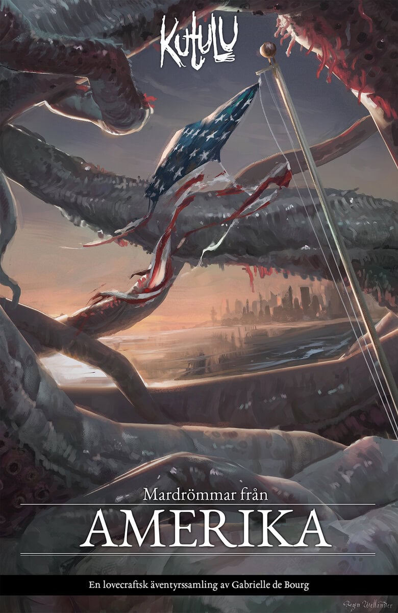Gabrielle de Bourg : Kutulu. Mardrömmar från Amerika