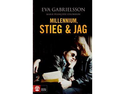 Gabrielsson, Eva ; Comombani, Marie-Francoise : Millenium, Stieg & jag