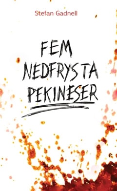 Gadnell Stefan : Fem nedfrysta pekineser
