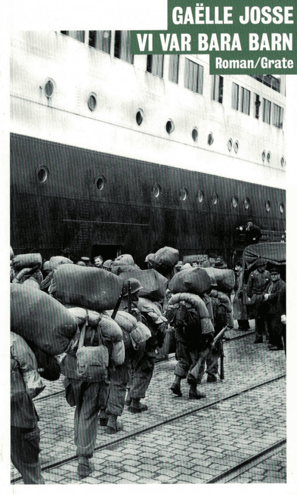 Gaëlle Josse : Vi var bara barn