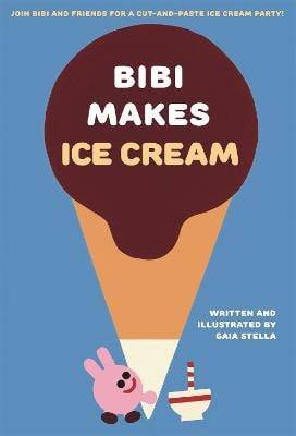Gaia Stella : Bibi Makes Ice Cream