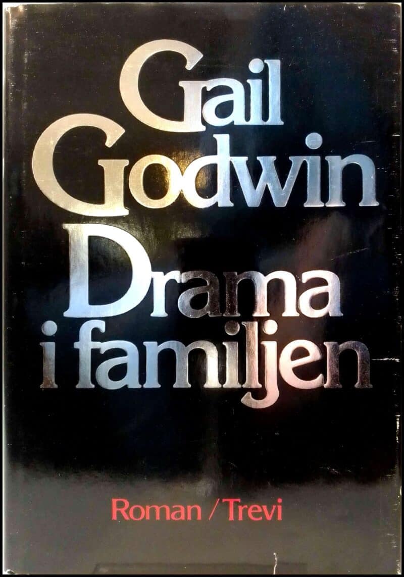 Gail Godwin : Drama i familjen