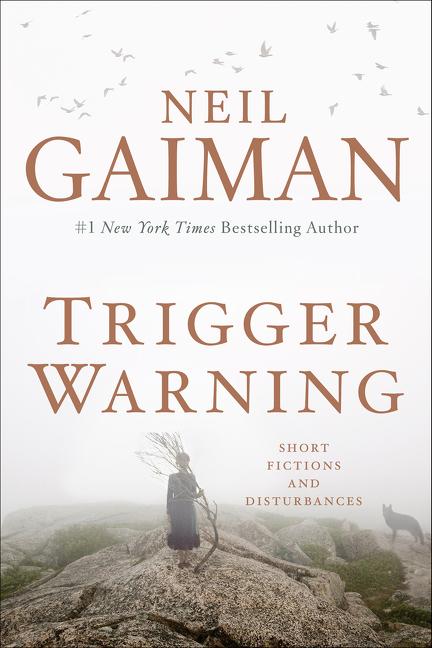 Gaiman Neil : Trigger warning