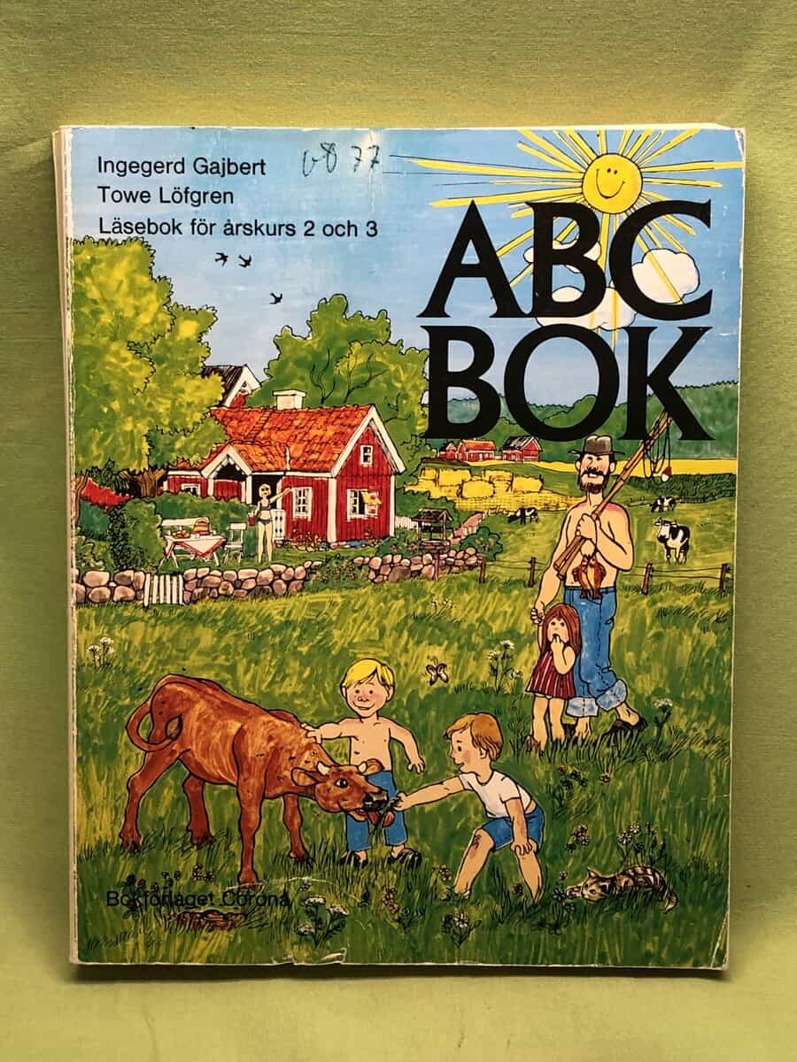 Gajbert, Ingegerd ; Löfgren, Towe : ABC-bok - Läsebok för årskurs 2 och 3