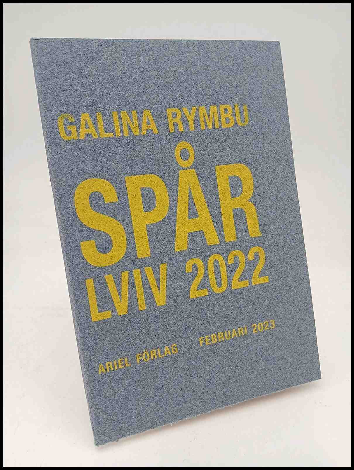 Galina Rymbu : Spår / Lviv 2022