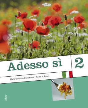 Gallicchio-Bornebusch, Marta ; B. Rydén, Kerstin : Adesso sì 2 Kursbok
