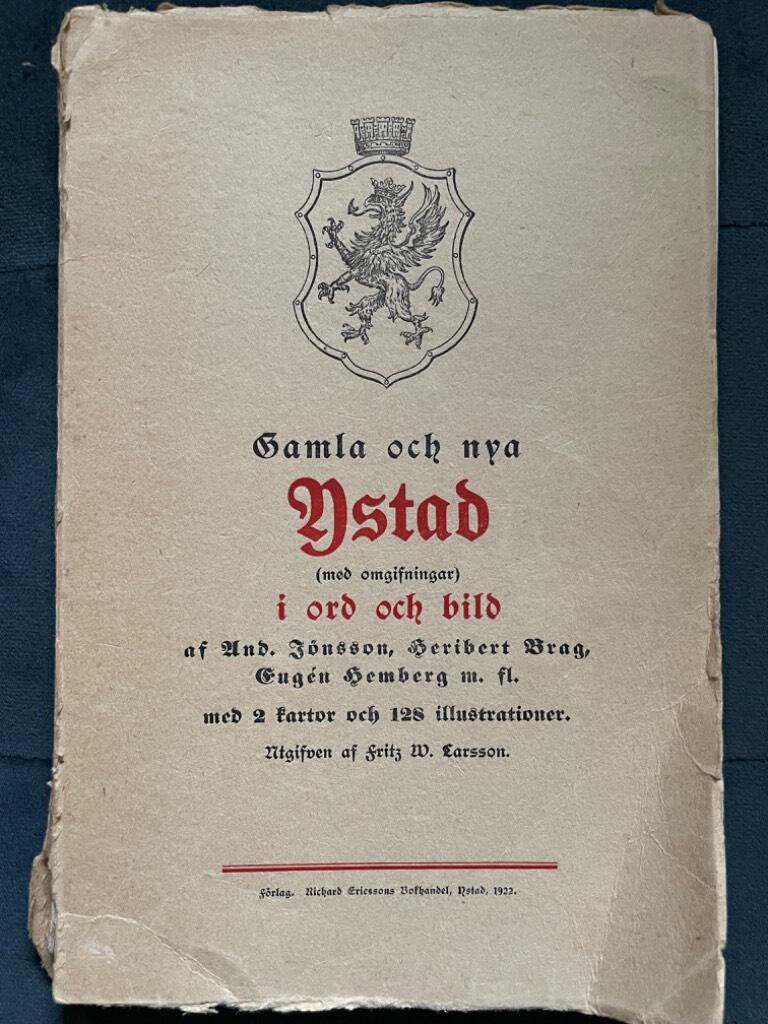 Gamla och nya Ystad ( med omgivningar ) I ord och bild.