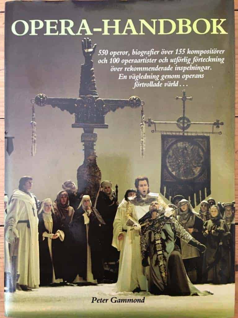 Gammond, Peter ; Edlén, Håkan ; Thölén, Lennart : Opera-handbok