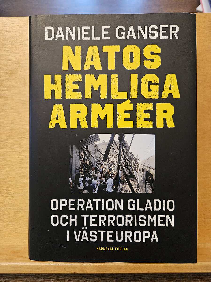 Ganser, Daniele, Deland, Mats : Natos hemliga arméer