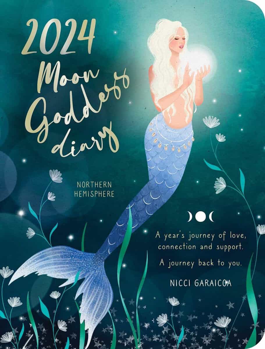 Garaicoa Nicci : 2024 Moon Goddess Diary - Northern Hemisphere
