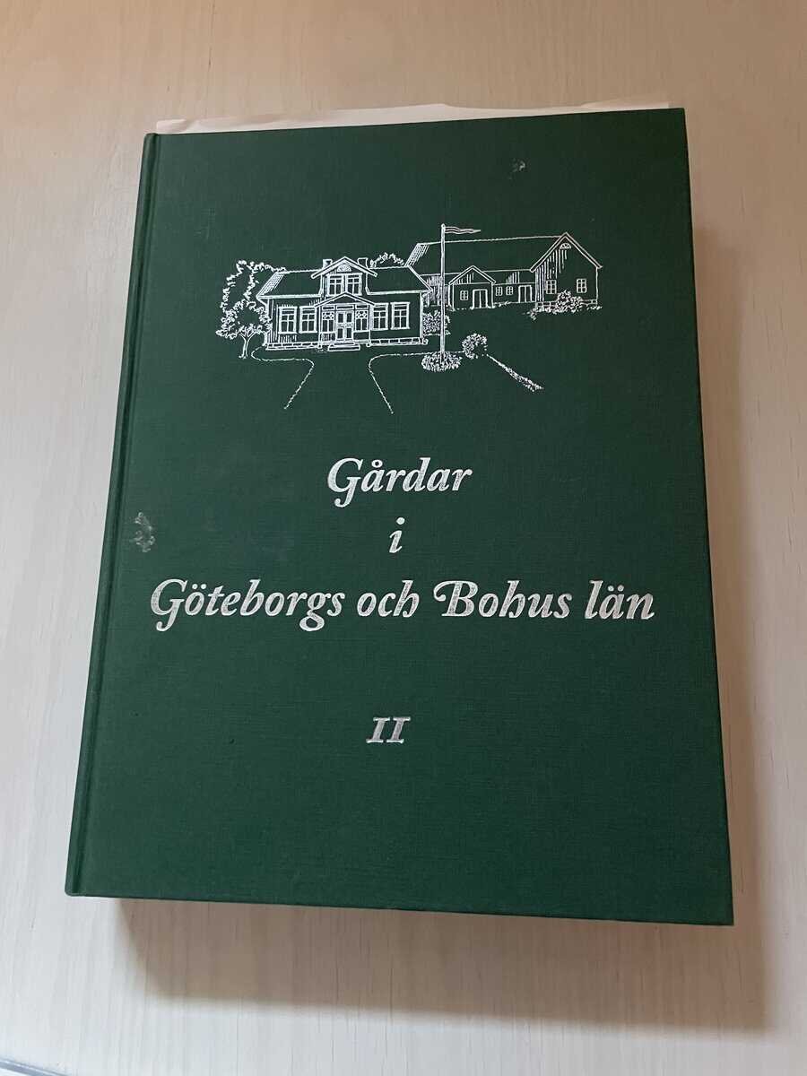 Gårdar i Göteborgs och Bohus Län - Band II
