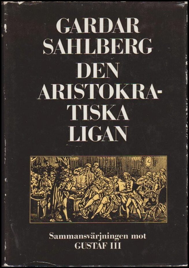 Gardar Sahlberg : Den aristokratiska ligan