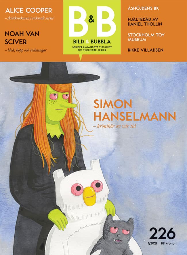 Gärdenfors, Simon ; Niklasson, Stefan ; Tegebjer, Mikael ; Wowern Hundrup, Johan ; Lindberg, Nisse ; Haglund, David ; Holen, Øyvind : Bild & Bubbla 226