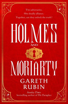 Gareth Rubin : Holmes and Moriarty