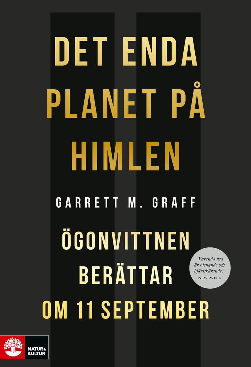 Garrett M. Graff : Det enda planet på himlen : ögonvittnen berättar om 11 september