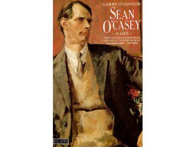 Garry O'Connor : Sean O'Casey