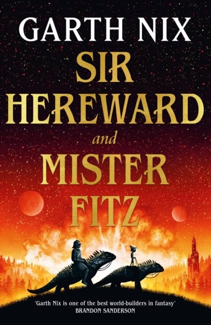 Garth Nix : Sir Hereward and Mister Fitz
