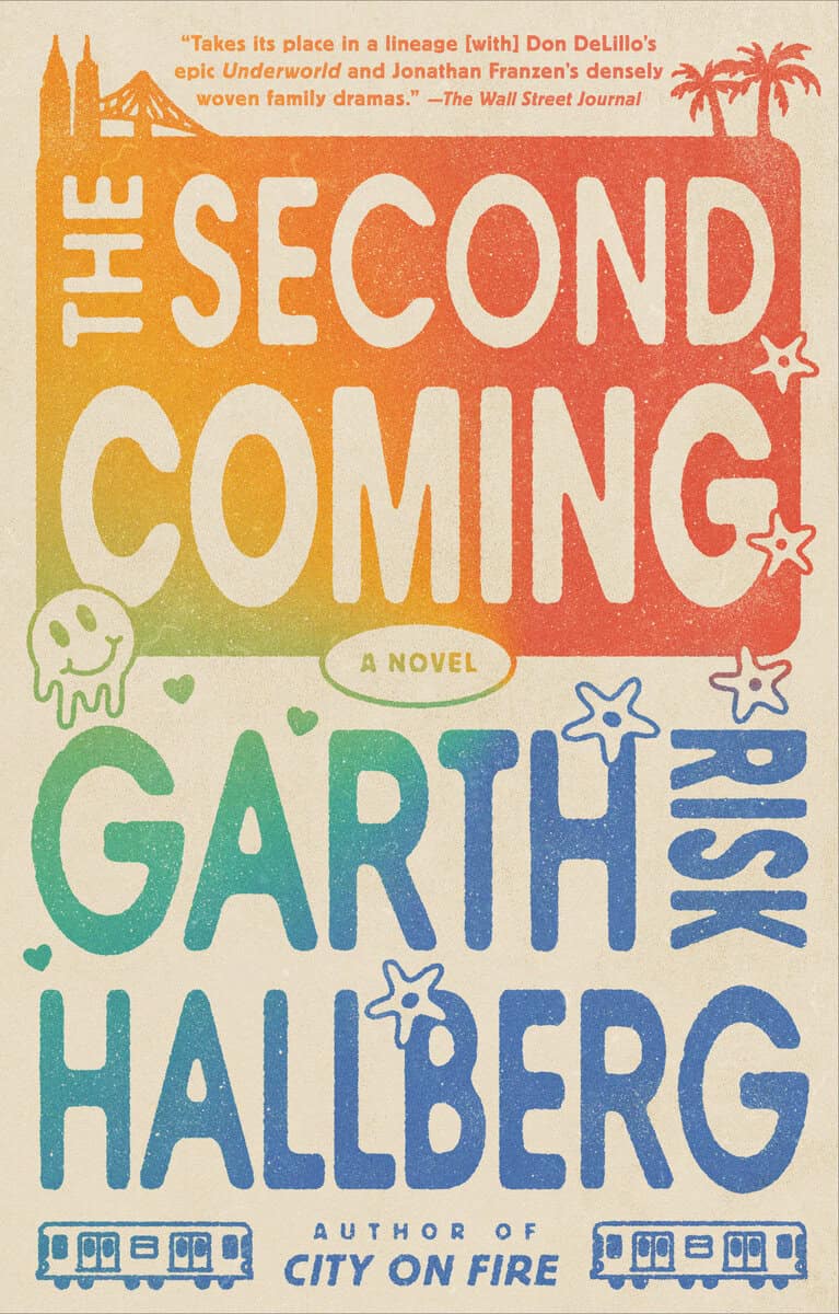 Garth Risk Hallberg : The Second Coming