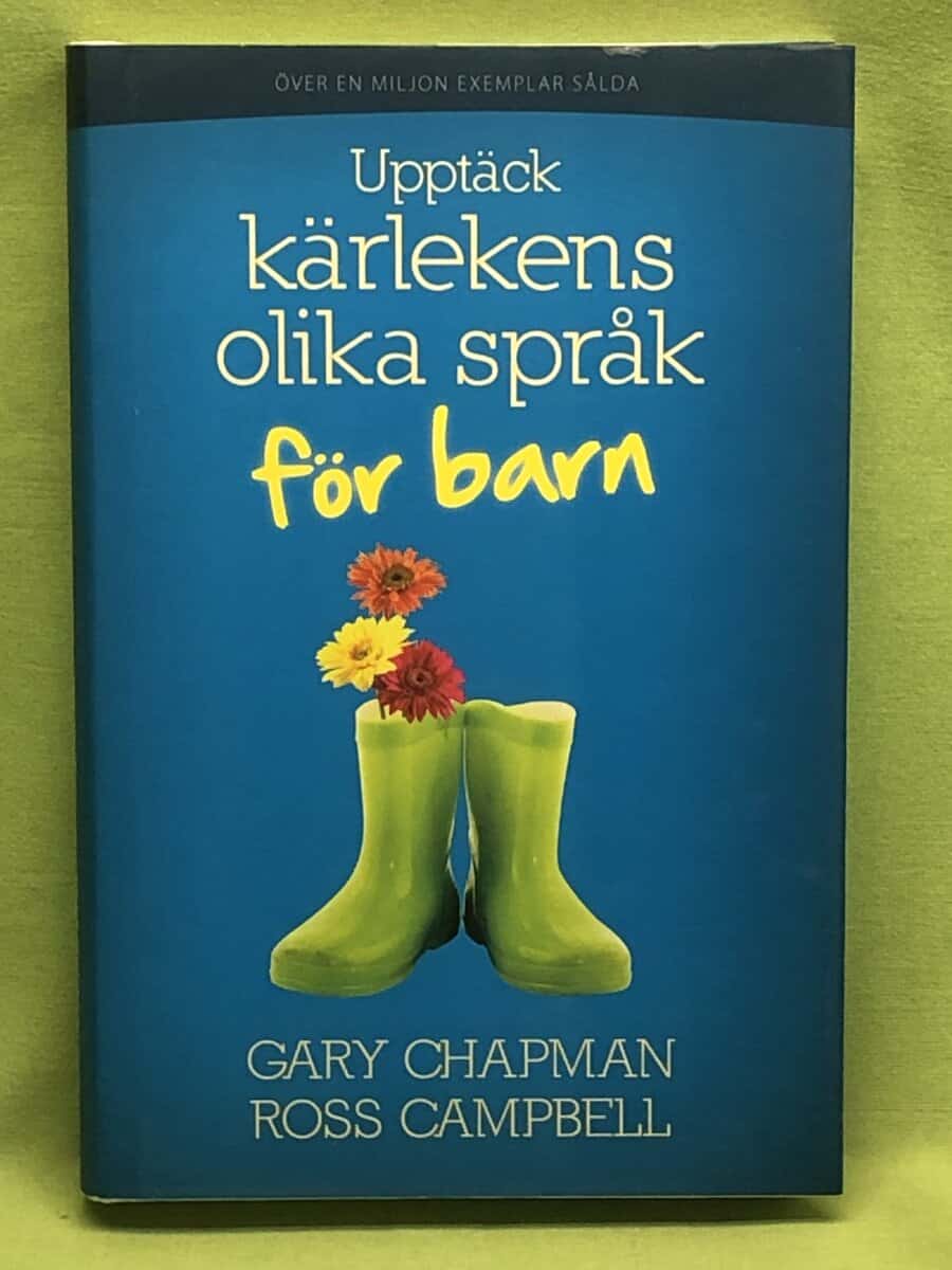 Gary D. Chapman : Upptäck kärlekens olika språk för barn