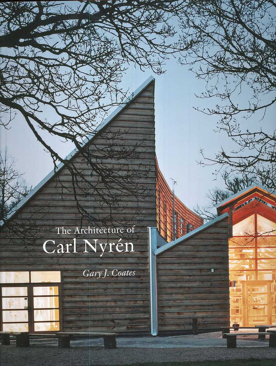 Gary J. Coates : The architecture of Carl Nyrén
