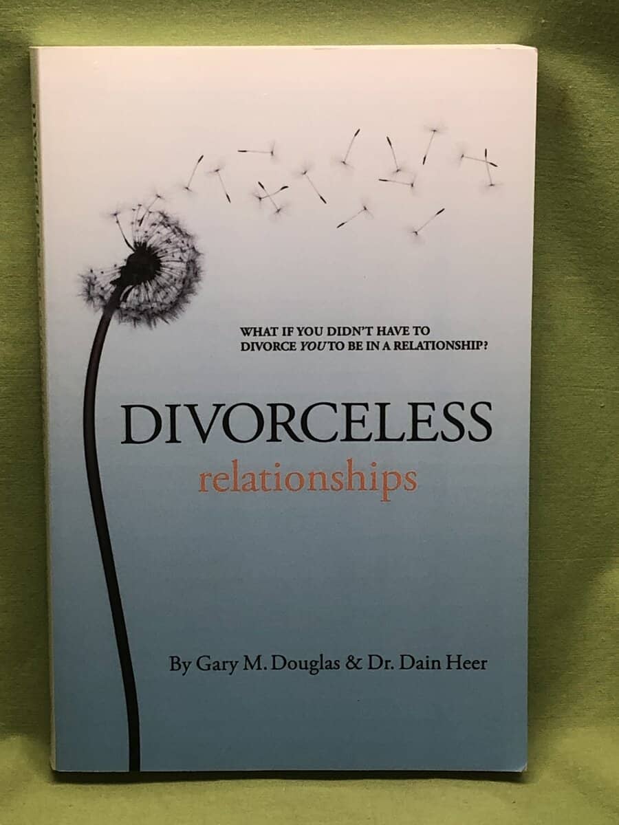 Gary M Douglas : Divorceless Relationships