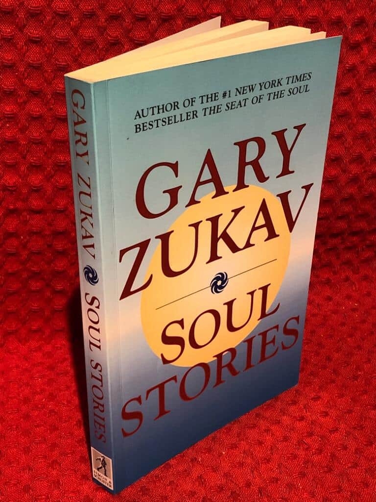 Gary Zukav : Soul stories