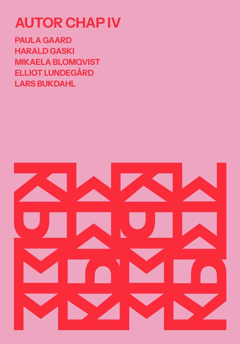 Gaski, Harald ; Blomqvist, Mikaela ; Gaard, Paula ; Bukdahl, Lars ; Lundegård, Elliot : Autor Chap IV