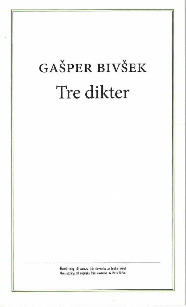 Gašper Bivšek : Tre dikter