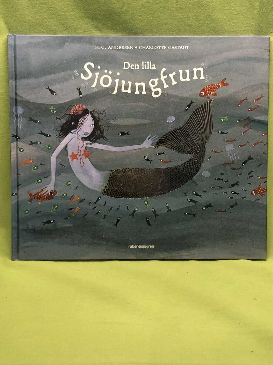Gastaut, Charlotte ; Andersen H C : Den lilla sjöjungfrun