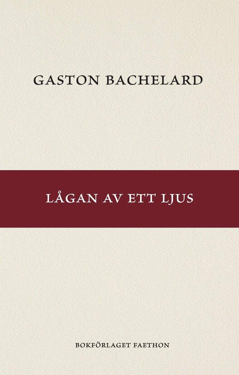Gaston Bachelard : Lågan av ett ljus